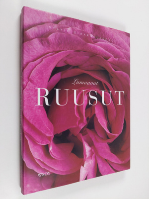 Sylvie Girard-Lagorce : Lumoavat ruusut