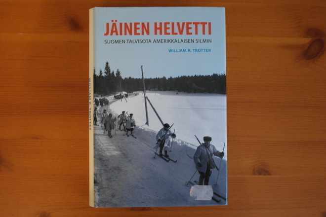 Jäinen helvetti.Suomen talvisota amerikkalaisen silmin.
