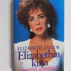 Elizabeth Taylor : Elizabethin kirja : lihomisesta, laiht... - pikkukuva 1