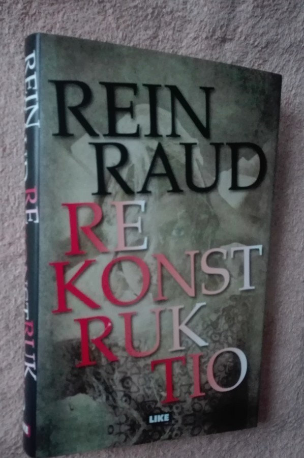 Rein Raud: Rekonstruktio
