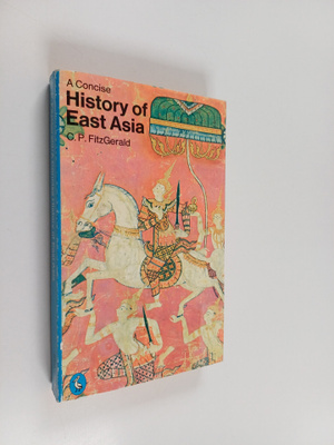 Charles Patrick Fitzgerald : A Concise History of East Asia