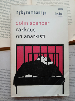 Colin Spencer - Rakkaus on anarkisti (nid.)