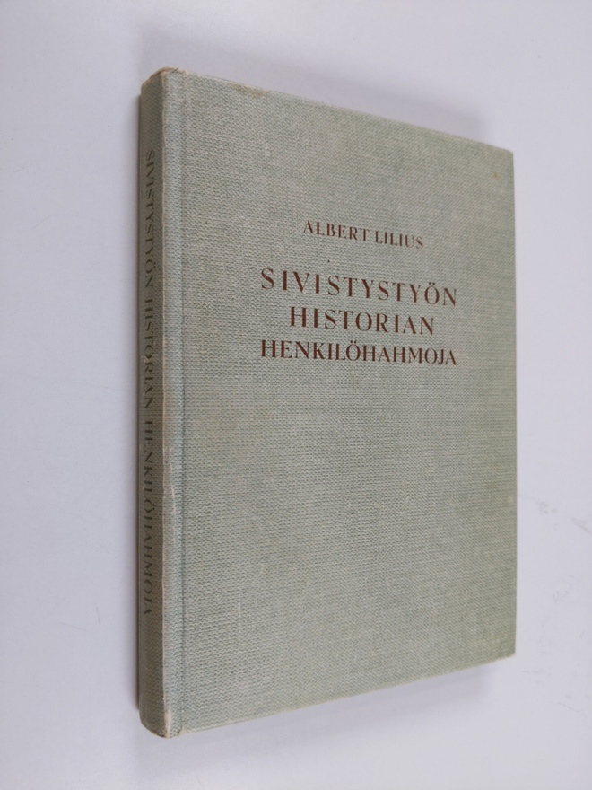 Albert Lilius : Sivistystyön historian henkilöhahmoja : v...