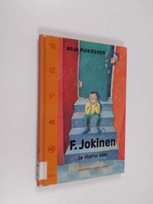Arja Puikkonen : F. Jokinen ja vintin väki