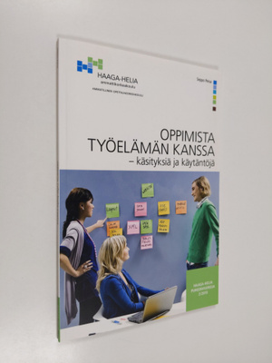 Seppo Peisa : Oppimista työelämän kanssa : käsityksiä ja ...