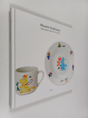 Muumit Arabiassa : keraamisia tarinoita 1957-2005