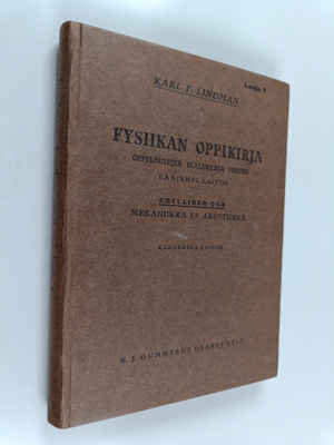 Karl F. Lindman : Fysiikan oppikirja - oppikoulujen ylemp...
