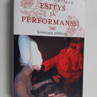 Marvin Carlson : Esitys ja performanssi : kriittinen johd... - pikkukuva 1