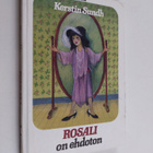 Kerstin Sundh : Rosali on ehdoton - pikkukuva 1