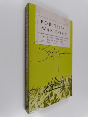 Brian Houston : For This I Was Born - Aligning Your Visio...