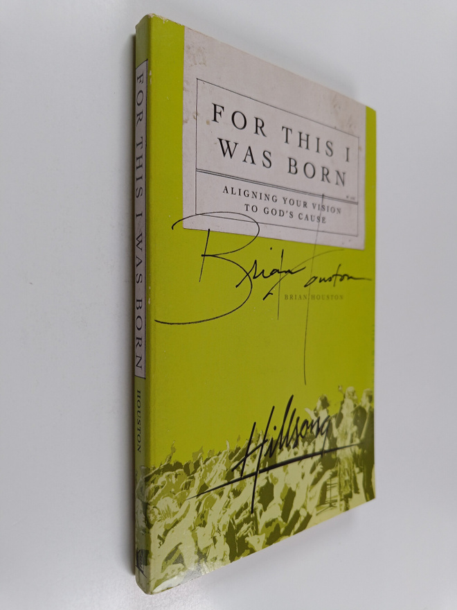 Brian Houston : For This I Was Born - Aligning Your Visio...