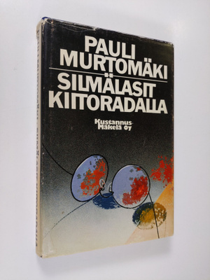 Pauli Murtomäki : Silmälasit kiitoradalla