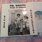 Big Sam Frazier Jr. – Mr. Wrong Pride of Alabam - pikkukuva 1
