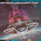 LARRY GRAHAM & CENTRAL STATION ~ My Radio Sure Sounds ~ LP - pikkukuva 1