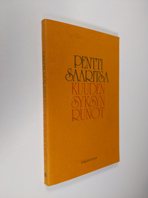 Pentti Saaritsa : Kuuden syksyn runot : antologia (tekijä...