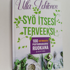 Ulla Lehtonen : Syö itsesi terveeksi : 100 kotimaista puu... - pikkukuva 1