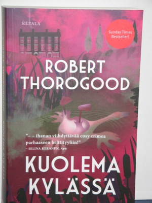 Robert Thorogood : KUOLEMA KYLÄSSÄ