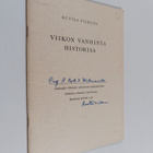 Kustaa Vilkuna : Viikon vanhinta historiaa (signeerattu, ... - pikkukuva 1