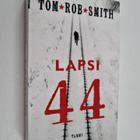 Tom Rob Smith : Lapsi 44 - pikkukuva 1