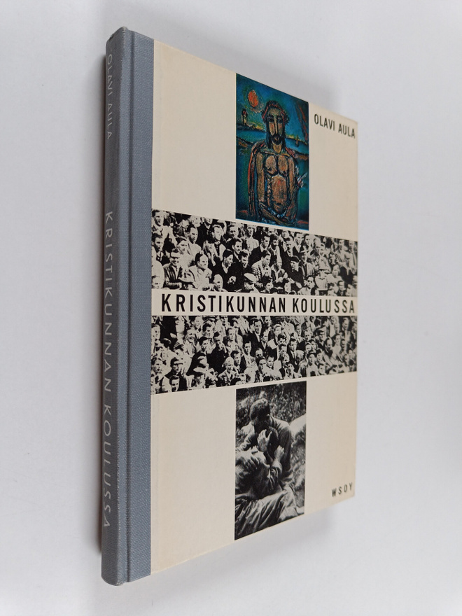 Olavi Aula : Kristikunnan koulussa
