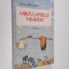Eeva Riihonen : Mikä lapselle nimeksi - pikkukuva 1