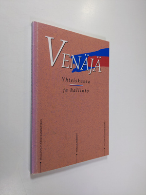 Venäjä : yhteiskunta ja hallinto