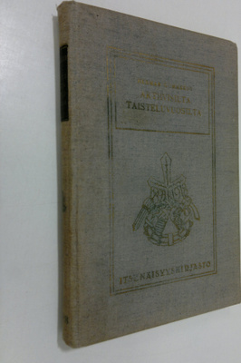 Herman Gummerus : Aktiivisilta taisteluvuosilta