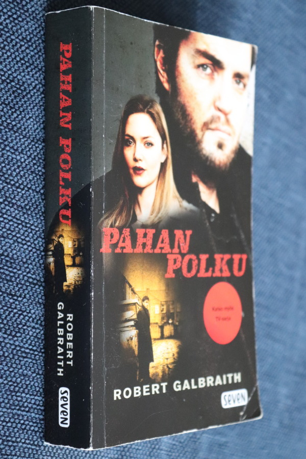 Robert Galbraith : Pahan polku ( Seven 2016 pokkari )