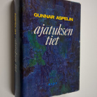 Gunnar Aspelin : Ajatuksen tiet : yleinen filosofian hist... - pikkukuva 1