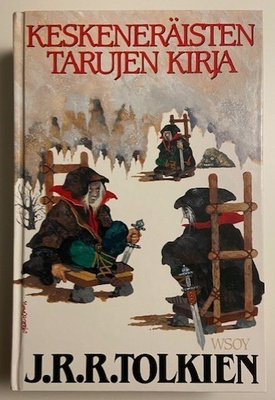 Tolkien J.R.R : Keskeneräisten tarujen kirja