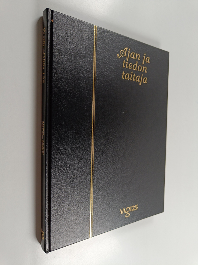 Allan Tiitta : Ajan ja tiedon taitaja : Weilin+Göös 1872-...