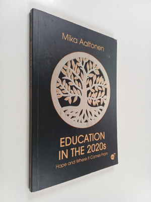 Mika Aaltonen : Education in the 2020s