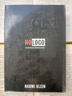 Naomi Klein - No Logo: tähtäimessä brändivaltiaat (nid.)