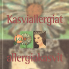 HAAHTELA / SORSA: Kasviallergiat ja allergiakasvit - pikkukuva 1