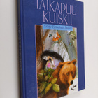 Taikapuu kuiskii : satuja Euroopasta Intiaan - pikkukuva 1
