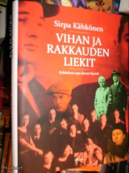 Sirpa Kähkönen : Vihan ja rakkauden liekit (1.p.2010) Sis.pk