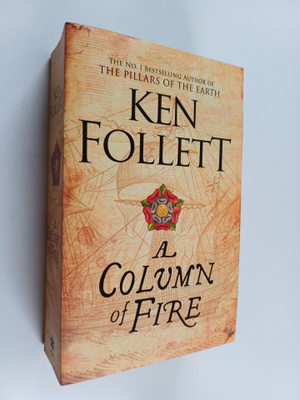 Ken Follett : A Column of Fire