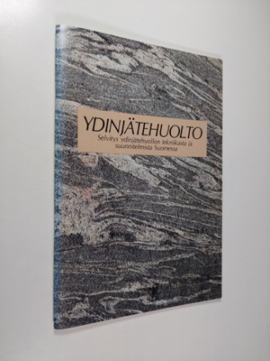 Ydinjätehuolto : selvitys ydinjätehuollon tekniikasta ja ...