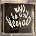 SATAN TAKES A HOLIDAY - Who Do You Voodoo cd - pikkukuva 1