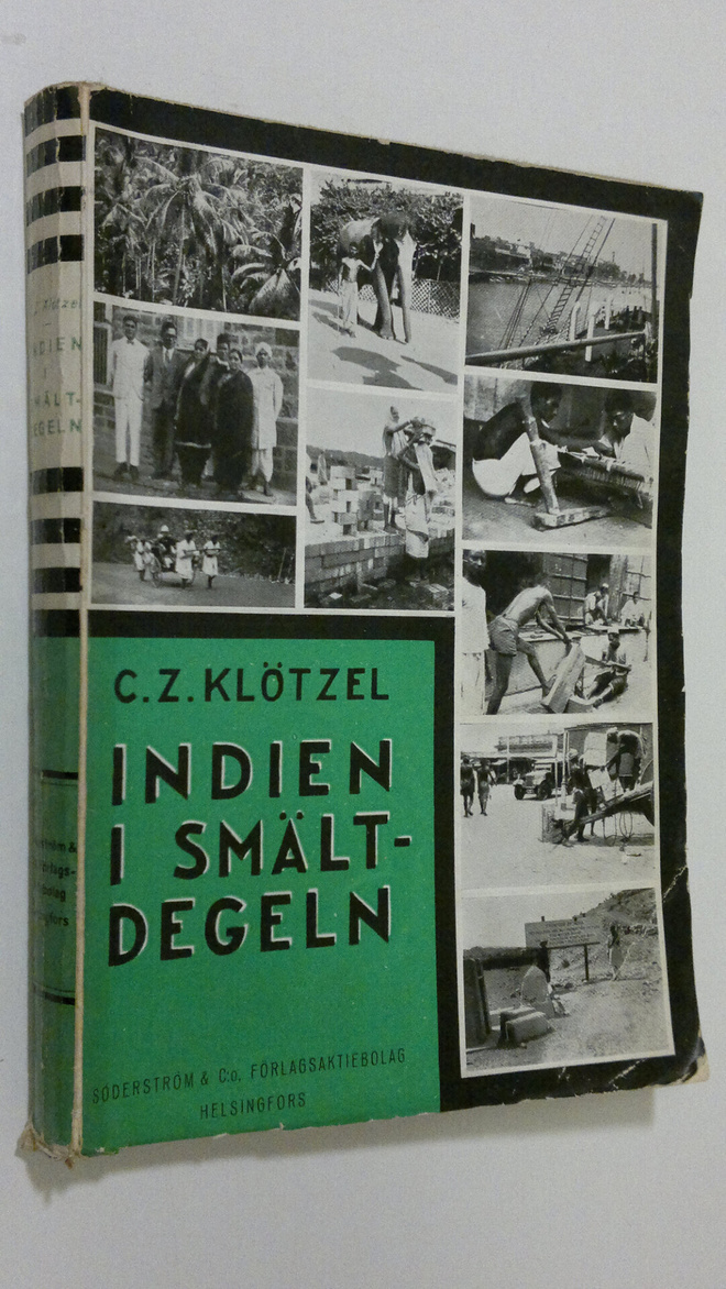 C. Z. Klötzel : Indien i smältdegeln : Kaleidoskopiska re...