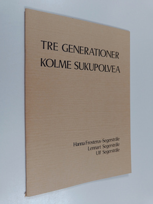 Matias (koonnut) Uusikylä : Tre generationer = Kolme suku...