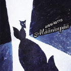 JUSSI KETTU - MÄÄRÄNPÄÄ CD + RINTAMERKKI - pikkukuva 1