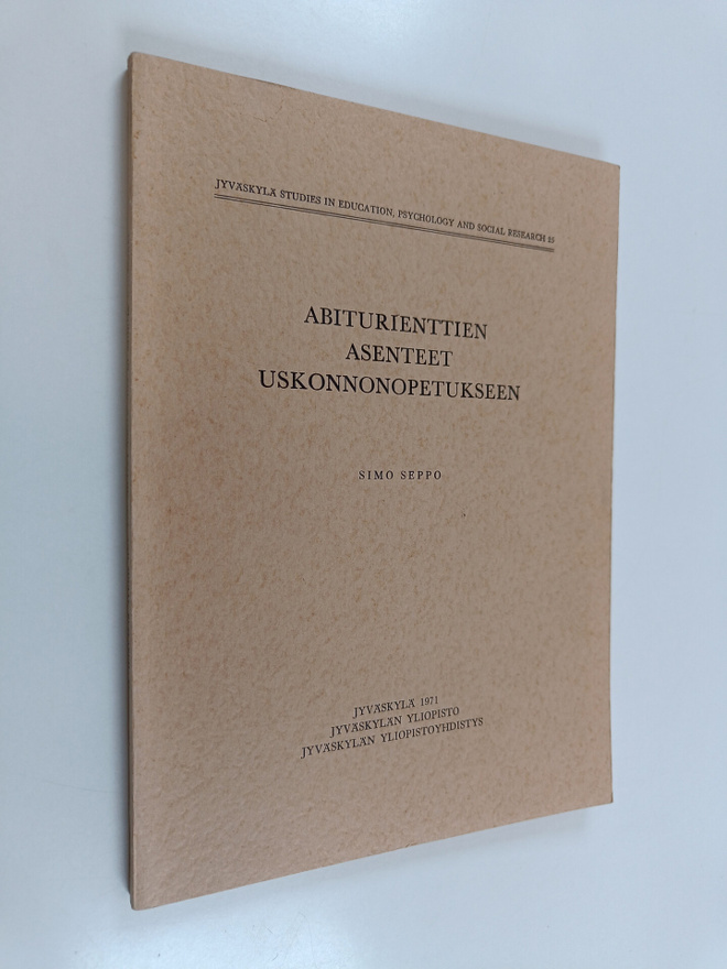 Simo Seppo : Abiturienttien asenteet uskonnonopetukseen