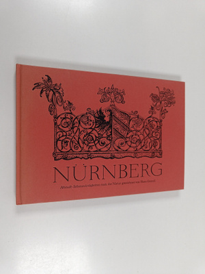 Hans Grundl : Nurnberg - Altstadtsechenswurdigkeiten nach...