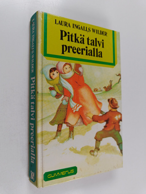 Laura Ingalls Wilder : Pitkä talvi preerialla
