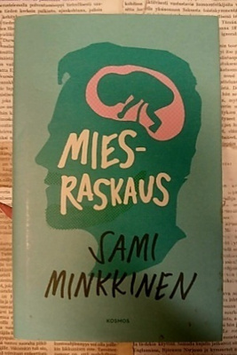 Sami Minkkinen - Miesraskaus (sid.)