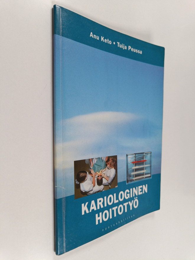 Anu Keto : Kariologinen hoitotyö