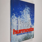 Heikki Peltola : Hikeä ja hurmosta : hyvä työ tekee hyvää - pikkukuva 1
