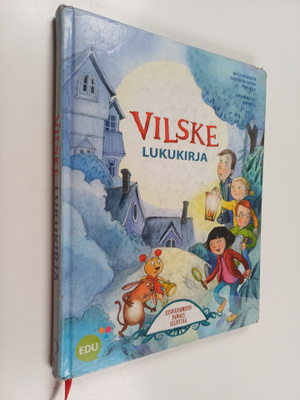 Katri Kirkkopelto ym. : Vilske Lukukirja