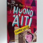Sari Helin : Huono äiti : tunnustuksia - pikkukuva 1